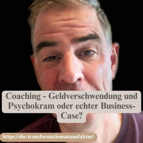 Hat Coaching einen echten Business-Case?